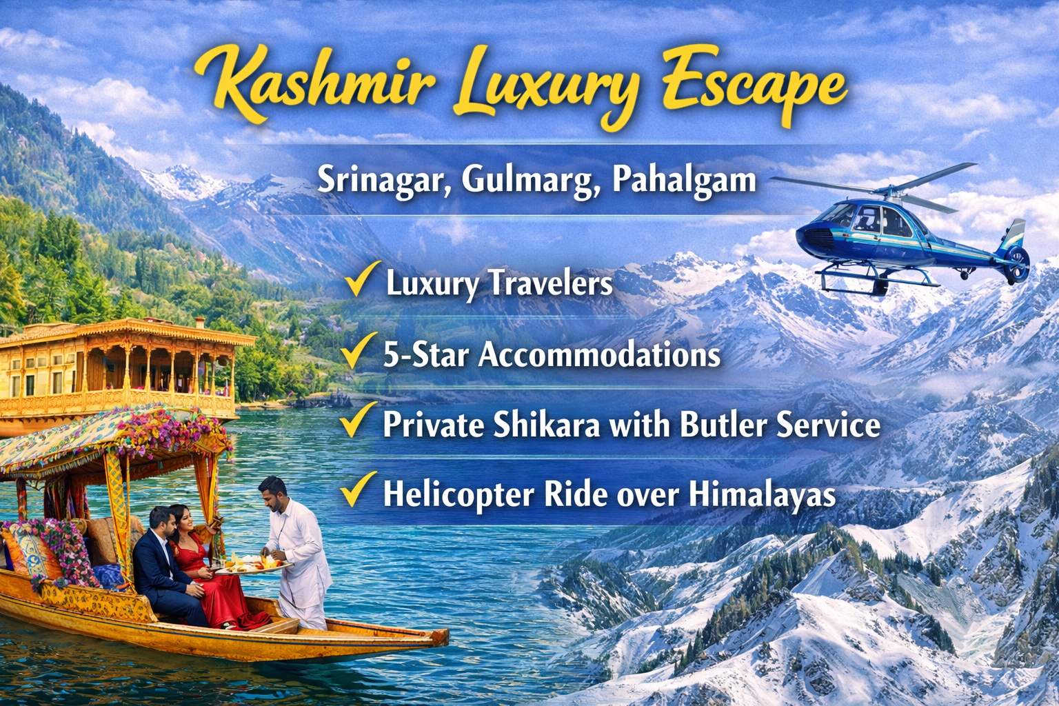 Kashmir Luxury Escape